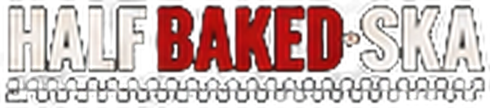 Half Baked Ska